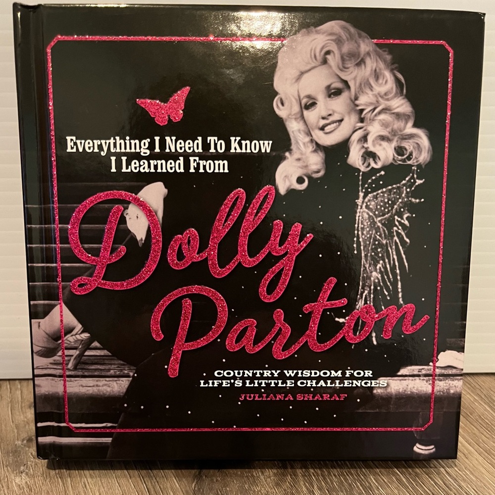 Dolly Parton “Everything I Needed to Know, I Learned From Dolly” Book- NEW